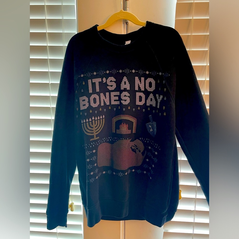 No bones-day Holiday Sweatshirt